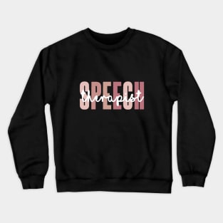 Speech Therapist Crewneck Sweatshirt